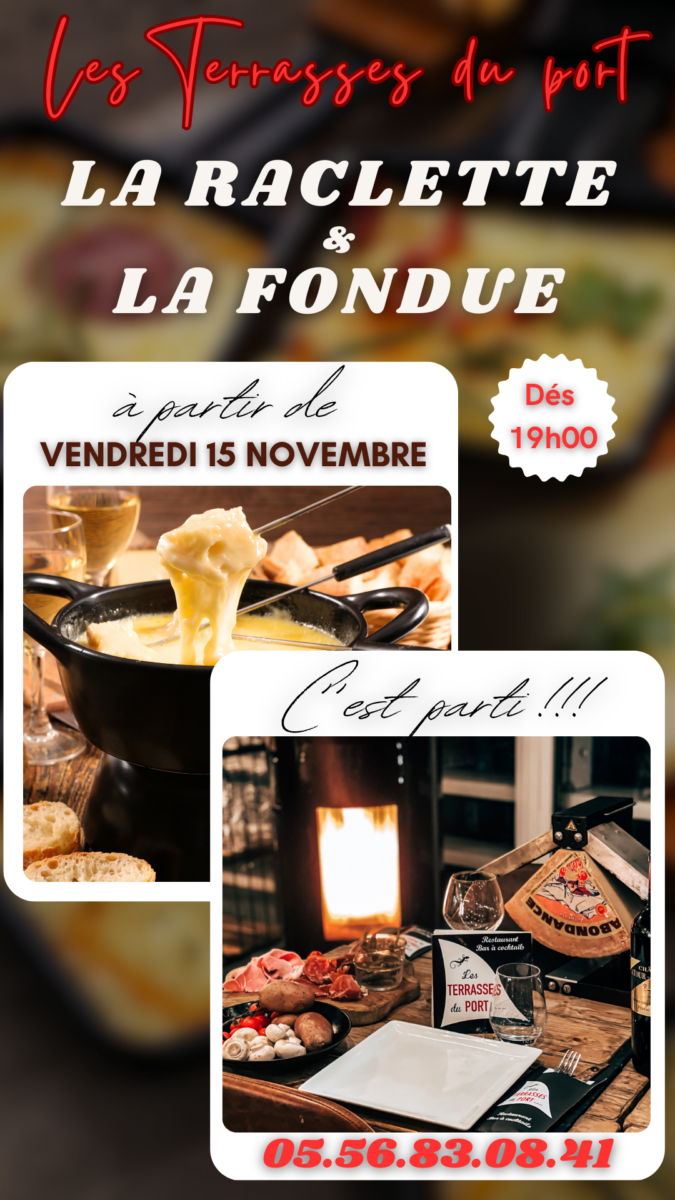 Les Terrasses Du Port Restaurant Bassin Darcachon LA RACLETTE LA FONDUE 15 NOVEMBRE 2024 3